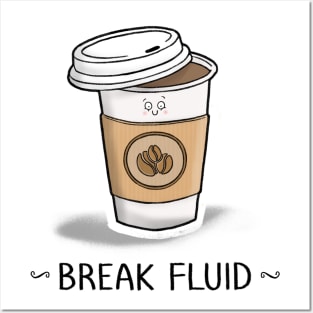 Break Fluid Posters and Art